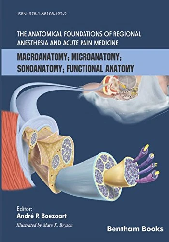 Anatomical Foundations of Regional Anesthesia and Acute Pain Medicine