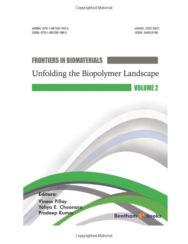 Unfolding the Biopolymer Landscape, Volume 2 (Frontiers in Biomaterials)