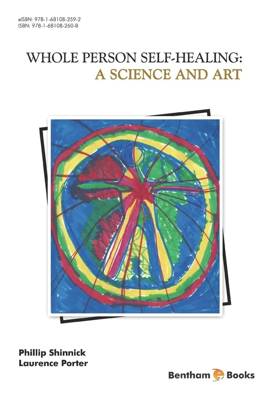 A Science and Art: Whole Person Self Healing