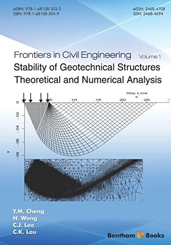 Stability of Geotechnical Structures: Theoretical and Numerical Analysis (Frontiers in Civil Engineering)