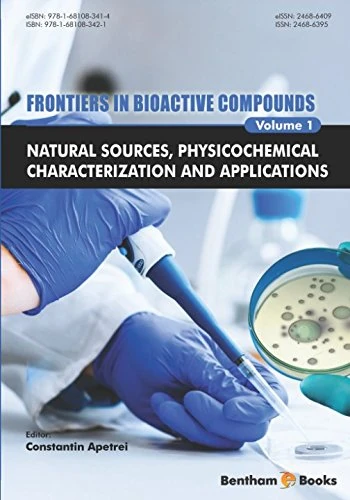 Natural Sources, Physicochemical Characterization and Applications (Frontiers in Bioactive Compounds)