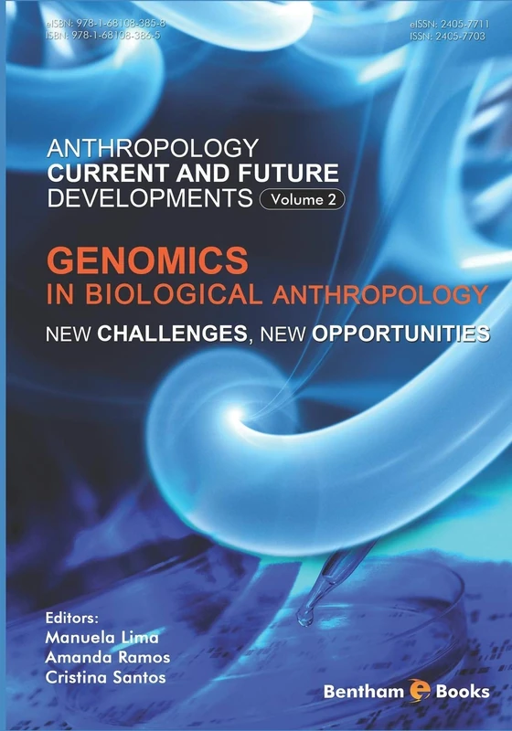 Genomics in Biological Anthropology: New Challenges, New Opportunities: 2 (Anthropology: Current and Future Developments)