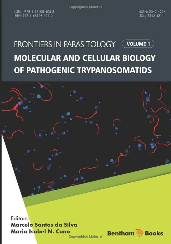 Molecular and Cellular Biology of Pathogenic Trypanosomatids (Frontiers in Parasitology)
