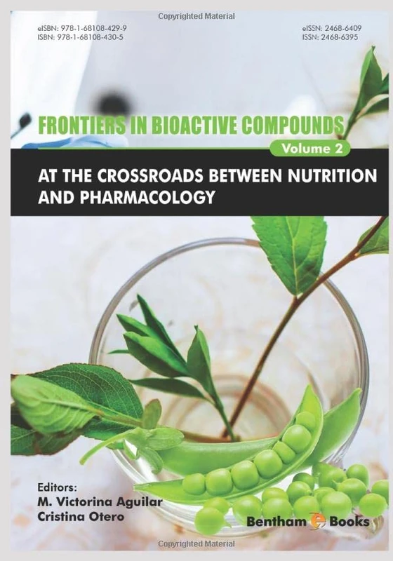 Frontiers in Bioactive Compounds: At the Crossroads between Nutrition and Pharmacology