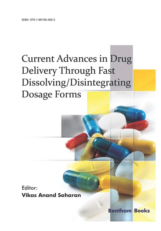 Current Advances in Drug Delivery Through Fast Dissolving/Disintegrating Dosage Forms - Image 1