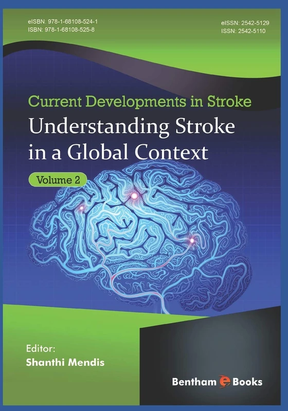 Understanding Stroke in a Global Context: 2 (Current Developments in Stroke)