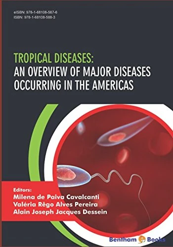 Tropical Diseases: An Overview of Major Diseases Occurring in the Americas