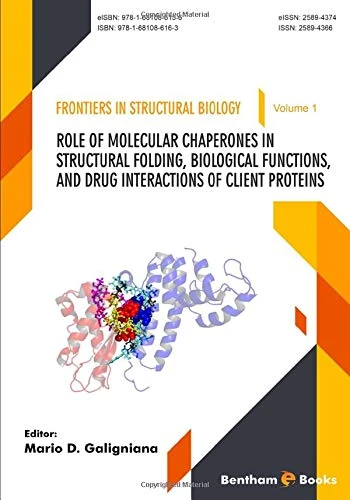 Role of Molecular Chaperones on Structural Folding, Biological Functions, and Drug Interactions of Client Proteins - Image 1