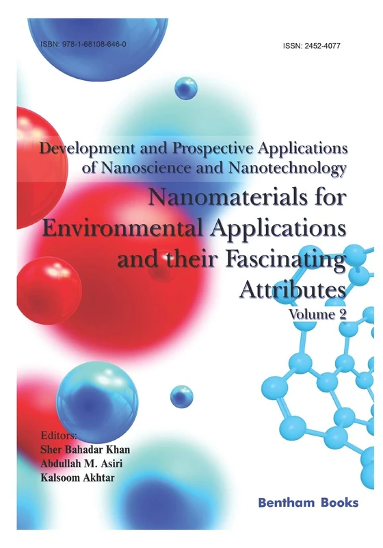 Development and Prospective Applications of Nanoscience and Nanotechnology: Nanomaterials for Environmental Applications and their Fascinating Attributes: 2
