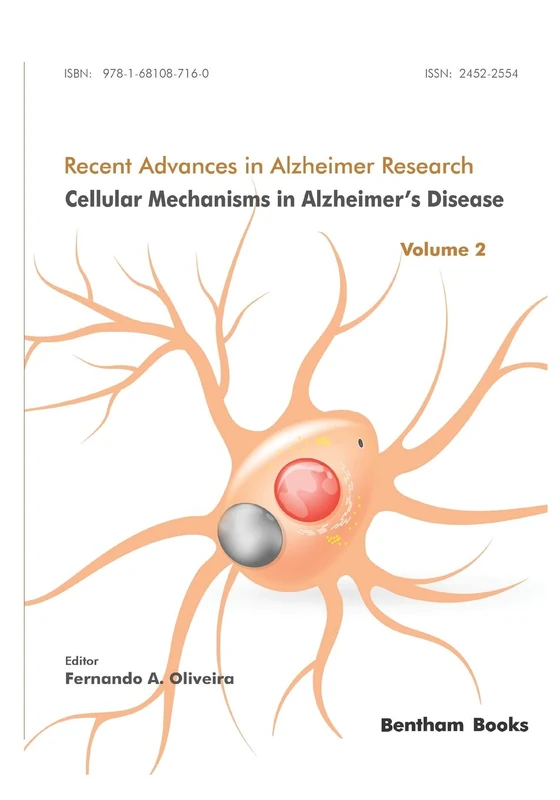 Cellular Mechanisms in Alzheimer’s Disease: 2 (Recent Advances in Alzheimer Research)