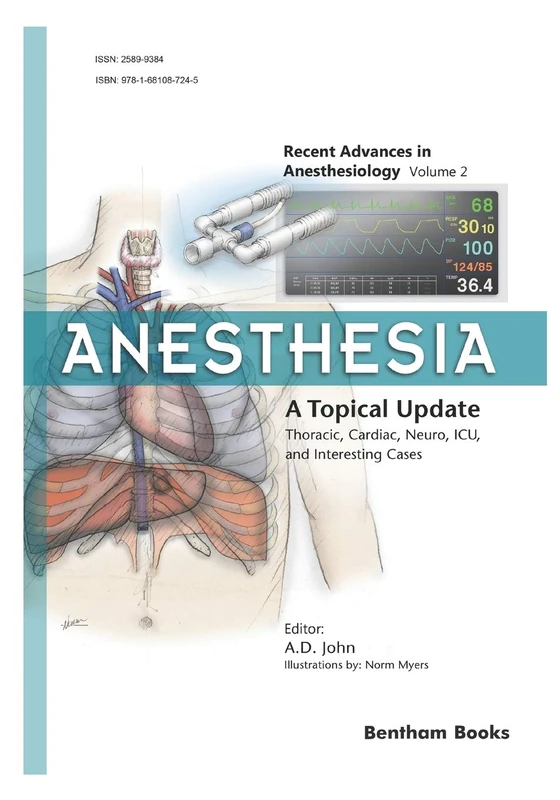 Anesthesia: A Topical Update – Thoracic, Cardiac, Neuro, ICU, and Interesting Cases: 2 (Recent Advances in Anesthesiology)