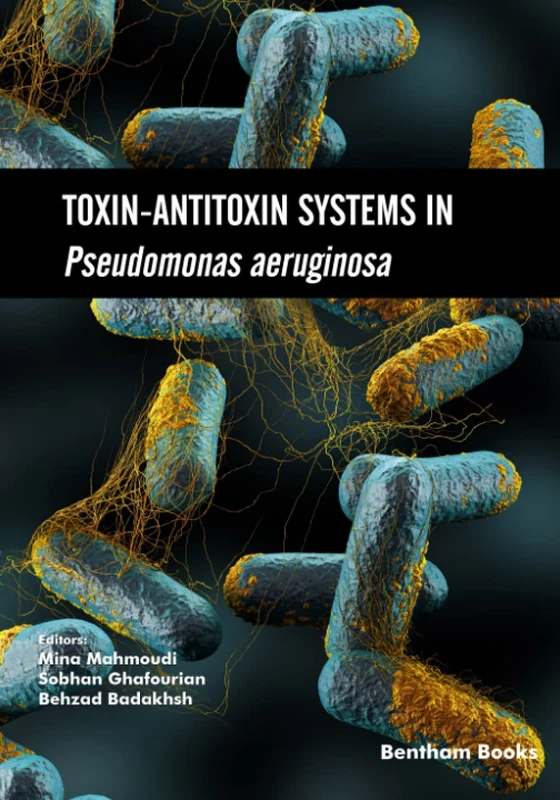 Toxin-Antitoxin Systems in Pseudomonas aeruginosa