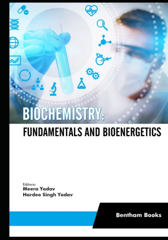 Biochemistry: Fundamentals and Bioenergetics