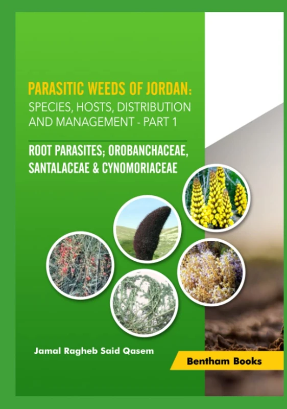 Parasitic Weeds of Jordan: Species, Hosts, Distribution and Management (Part 1: Root Parasites; Orobanchaceae, Santalaceae & Cynomoriaceae)