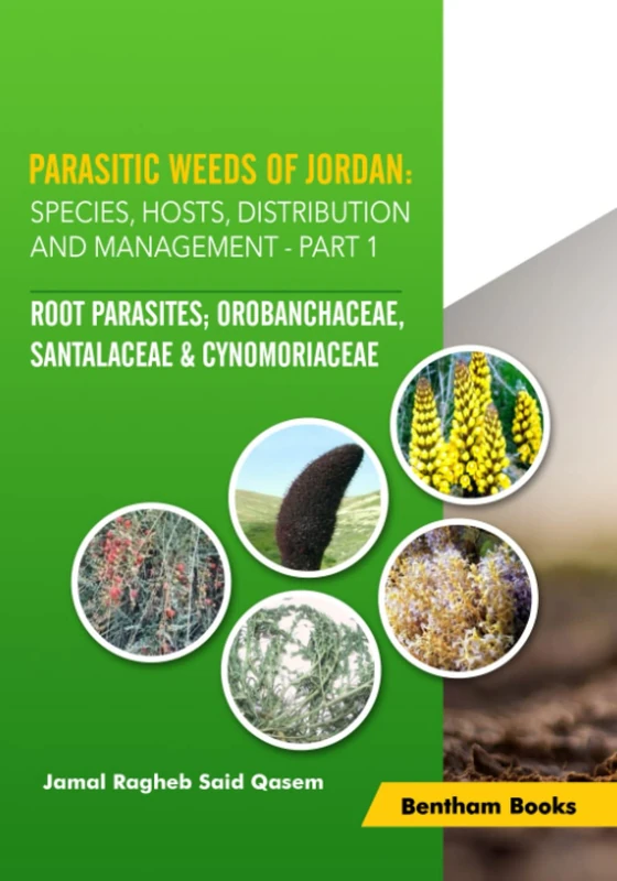 Parasitic Weeds of Jordan: Species, Hosts, Distribution and Management (Part 1: Root Parasites; Orobanchaceae, Santalaceae & Cynomoriaceae)