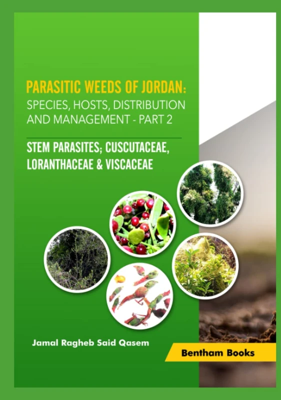 Parasitic Weeds of Jordan: Species, Hosts, Distribution and Management - Part 2 - Stem Parasites; Cuscutaceae, Loranthaceae & Viscaceae
