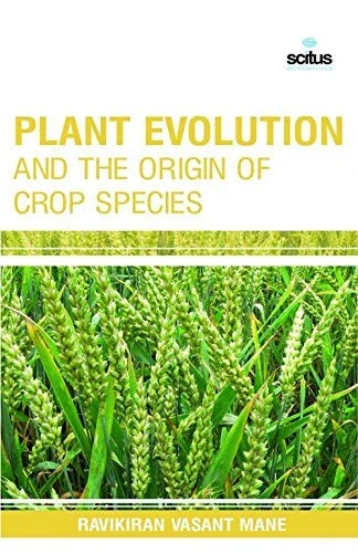 Plant Evolution and the Origin of Crop Species