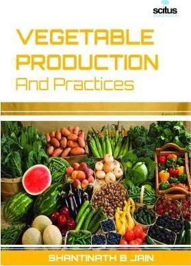 Vegetable Production and Practices