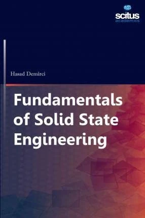 Fundamentals of Solid State Engineering