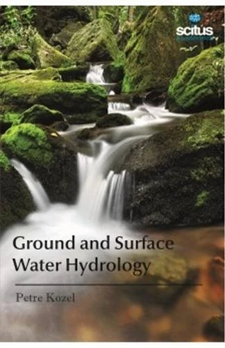 Ground and Surface Water Hydrology - Scitus Academics LLC