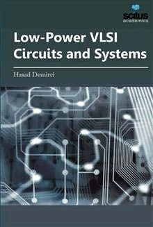 Low-Power VLSI Circuits and Systems - Scitus Academics Llc