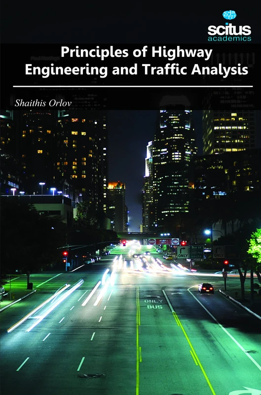 Principles of Highway Engineering and Traffic Analysis