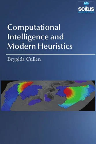 Computational Intelligence and Modern Heuristics