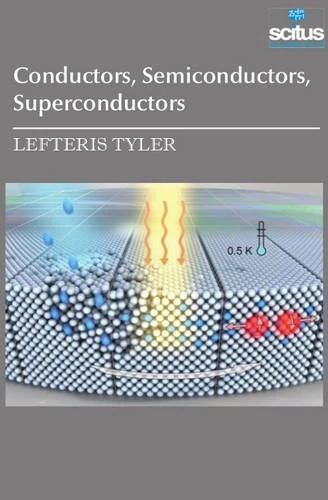 Conductors, Semiconductors, Superconductors
