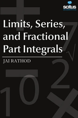 Limits, Series, and Fractional Part Integrals