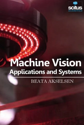 Machine Vision: Applications & Systems