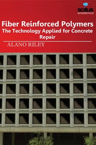 Fiber Reinforced Polymers: The Technology Applied for Concrete Repair