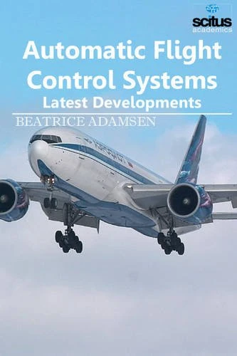 Automatic Flight Control Systems: Latest Developments