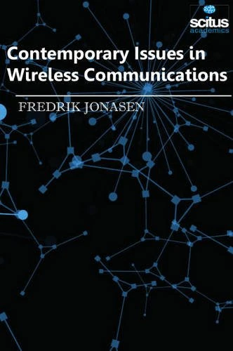 Contemporary Issues in Wireless Communications