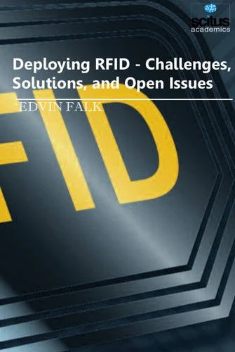 Deploying RFID: Challenges, Solutions & Open Issues