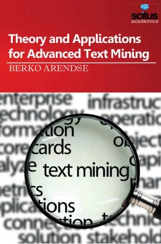 Theory and Applications for Advanced Text Mining
