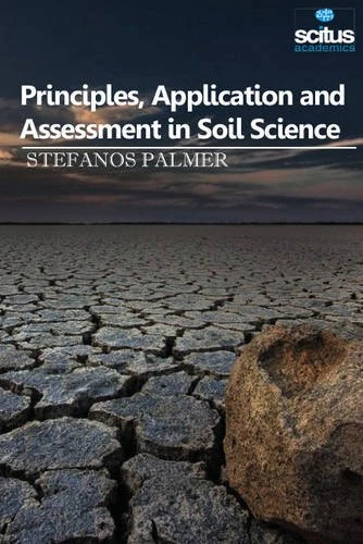 Principles, Application & Assessment in Soil Science