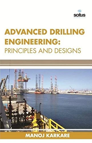 CBS Advanced Drilling Engineering: Principles and Designs