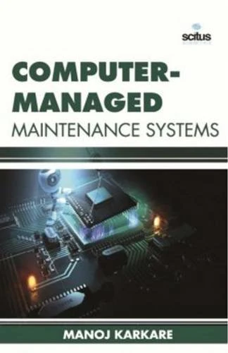 Computer-Managed Maintenance Systems - Scitus Academics LLC