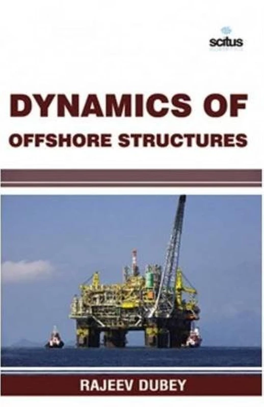 Dynamics of Offshore Structures - Scitus Academics LLC