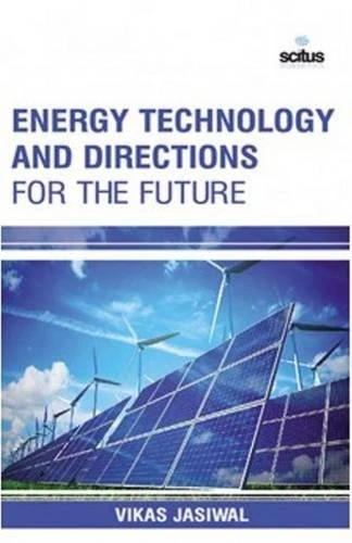 Energy Technology & Directions for the Future
