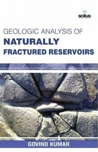 Geologic Analysis of Naturally Fractured Reservoirs