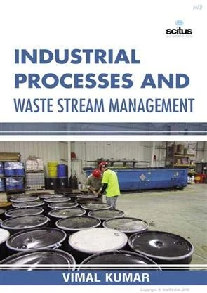 Industrial Processes and Waste Stream Management