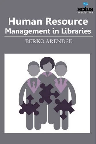 Human Resource Management in Libraries - Scitus Academics LLC