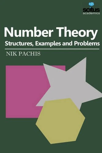 Number Theory: Structures, Examples & Problems