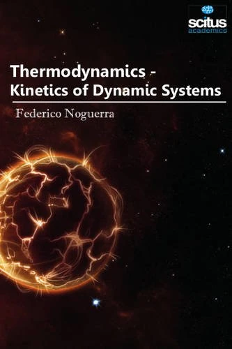 Thermodynamics: Kinetics of Dynamic Systems