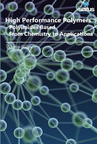 High Performance Polymers: Polyimides Based -- From Chemistry to Applications