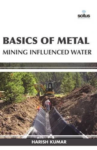Basics of Metal Mining Influenced Water