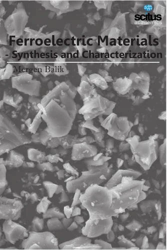 Ferroelectric Materials: Synthesis & Characterization