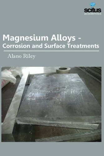 Magnesium Alloys: Corrosion & Surface Treatments
