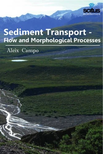 Sediment Transport: Flow & Morphological Processes
